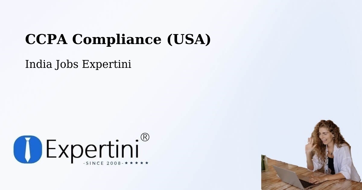 CCPA Compliance (USA) - India Jobs Expertini