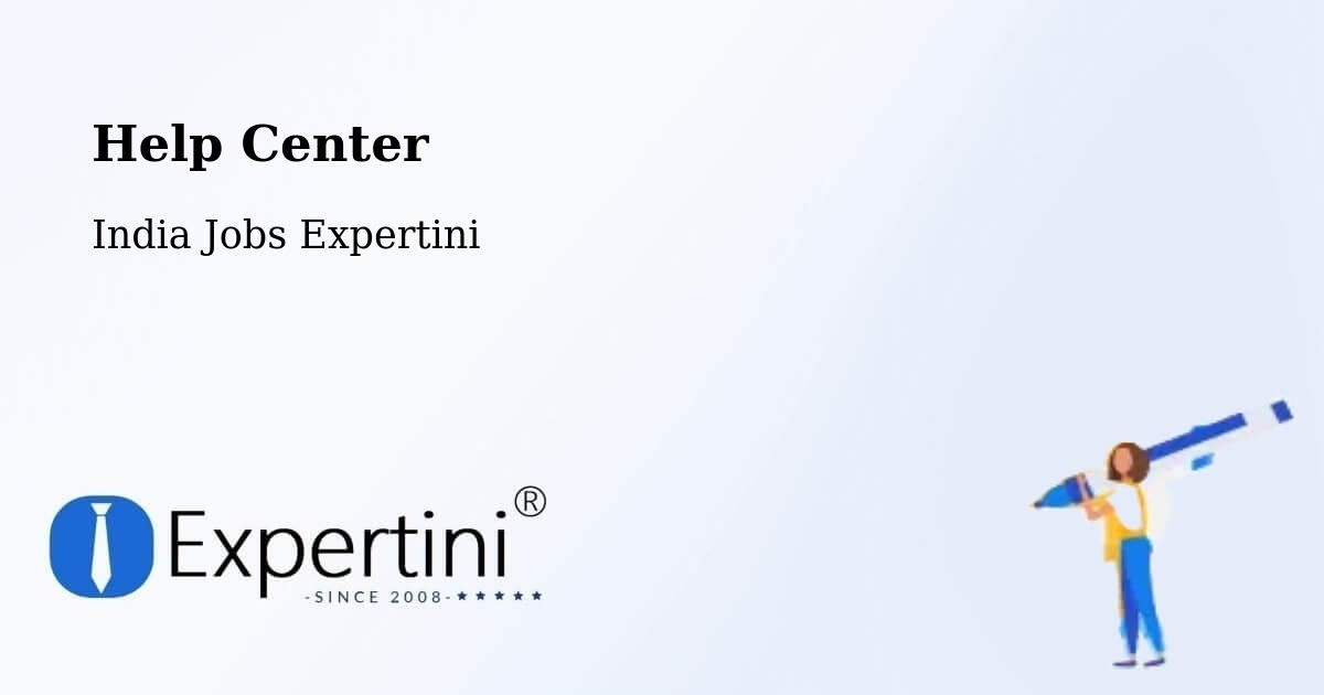Help Center - India Jobs Expertini