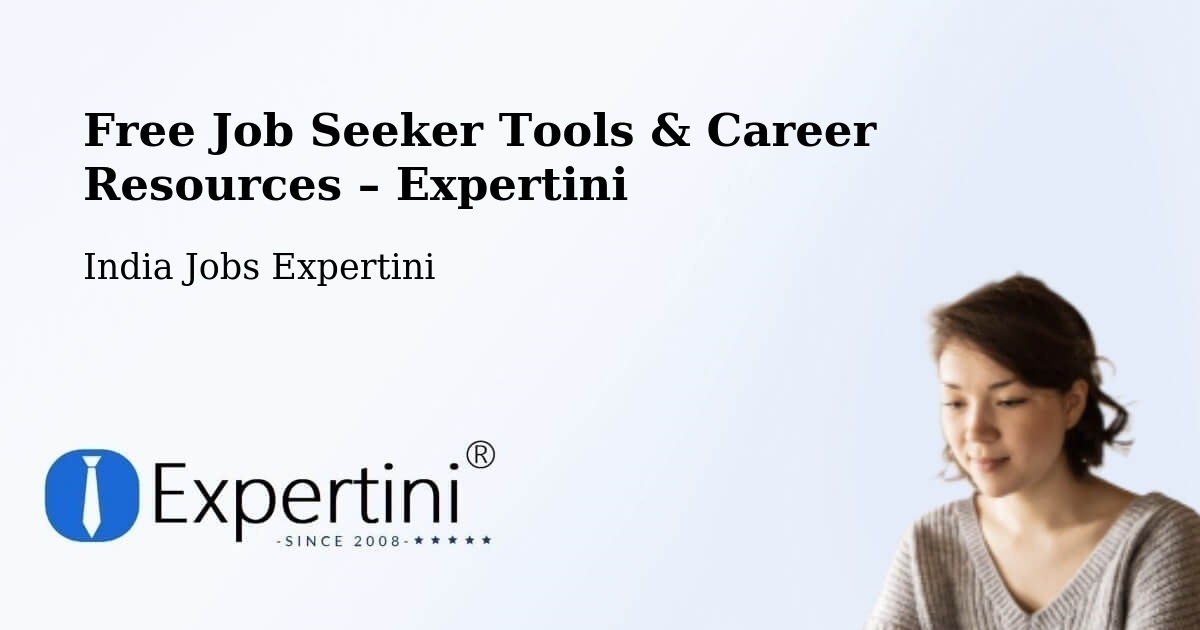 Free Job Seeker Tools & Career Resources – Anand - Anand, India Jobs Expertini