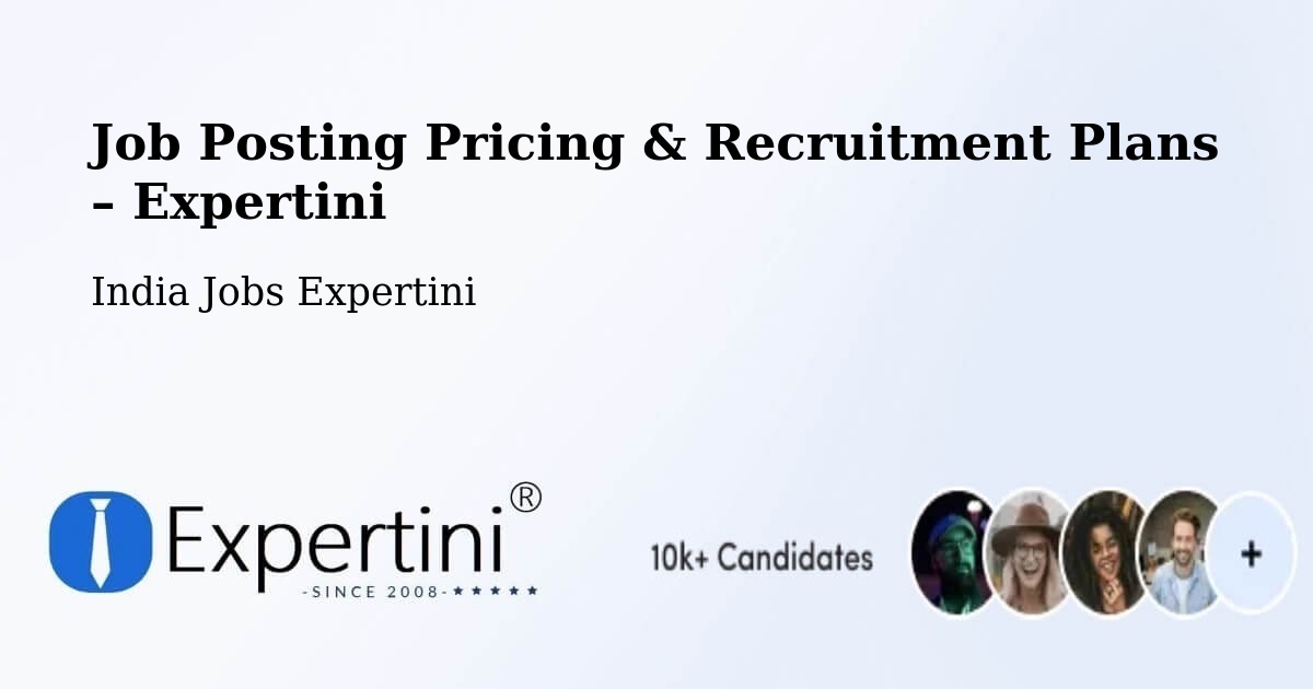 Job Posting Pricing & Recruitment Plans – Anand - Anand, India Jobs Expertini